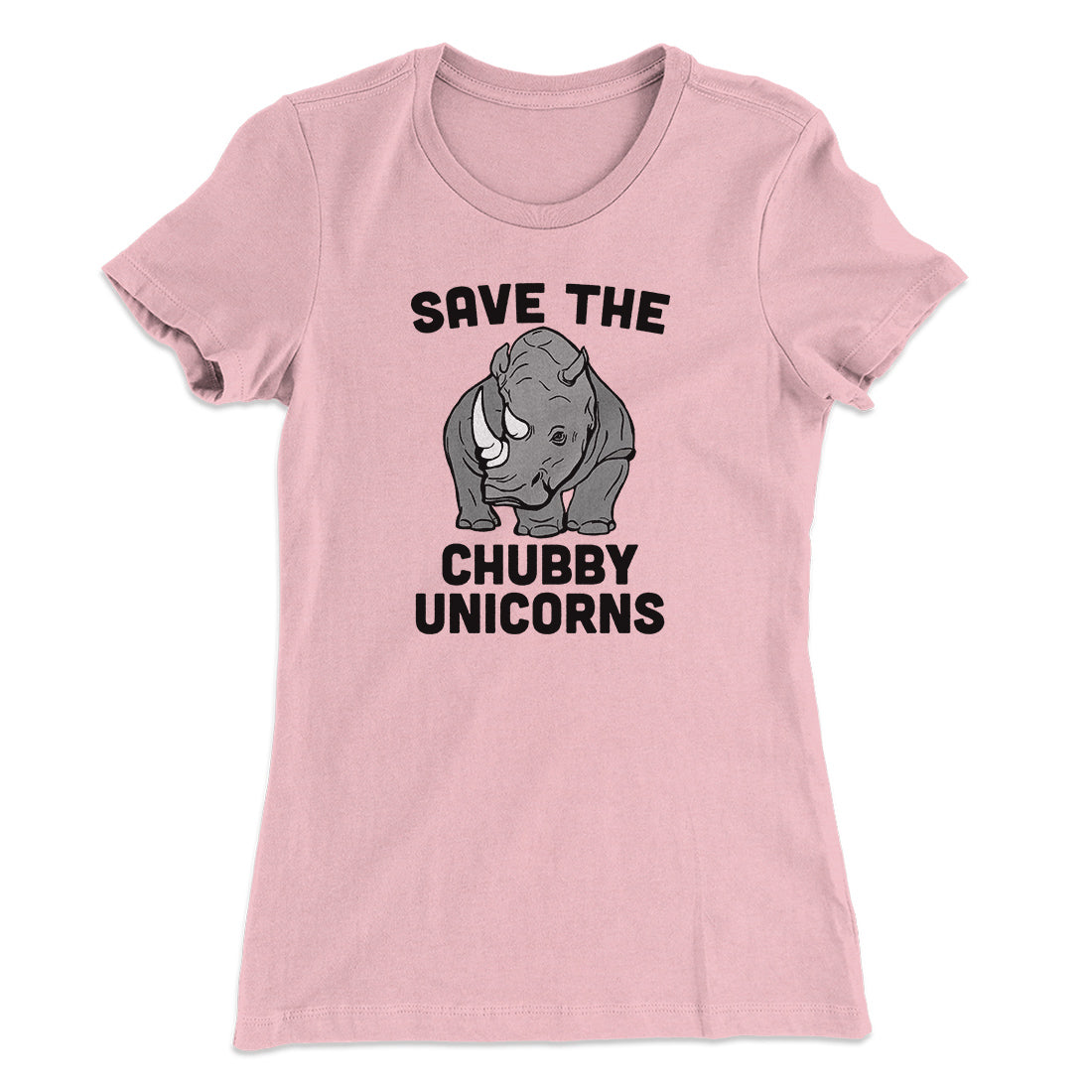 Save The Chubby Unicorns Funny Women's T-Shirt | Funny Shirt from Famous In Real Life