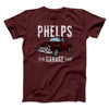 Phelps Garage Funny Movie Men/Unisex T-Shirt Maroon | Funny Shirt from Famous In Real Life