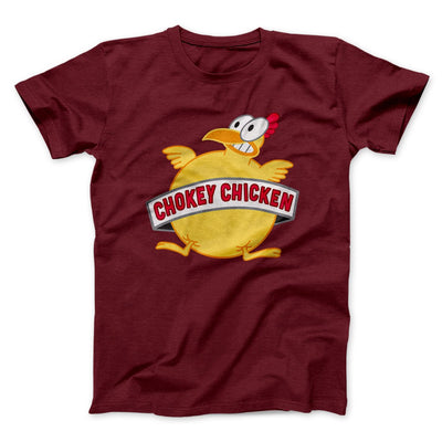 Chokey Chicken Men/Unisex T-Shirt Maroon | Funny Shirt from Famous In Real Life