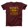 Rosie's Bar Men/Unisex T-Shirt Maroon | Funny Shirt from Famous In Real Life