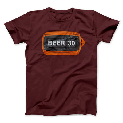 Beer:30 Men/Unisex T-Shirt Maroon | Funny Shirt from Famous In Real Life