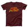 I Like Pig Butts Funny Men/Unisex T-Shirt Maroon | Funny Shirt from Famous In Real Life