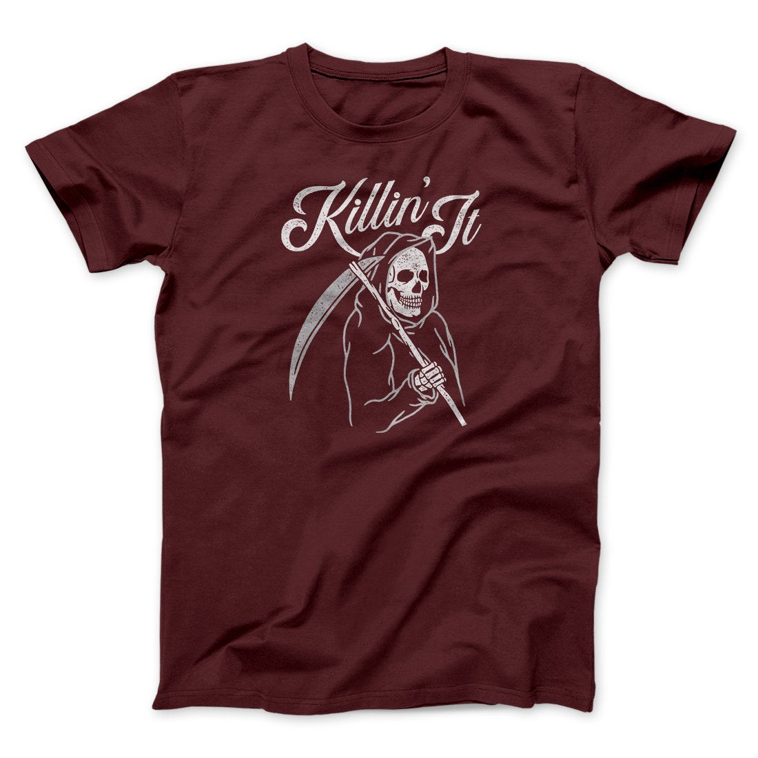 Killin' It Men/Unisex T-Shirt | Funny Shirt from Famous In Real Life