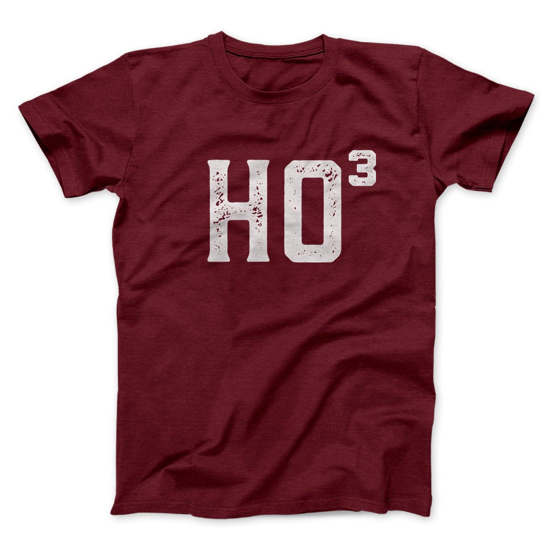 Ho Cubed Men/Unisex T-Shirt | Funny Shirt from Famous In Real Life
