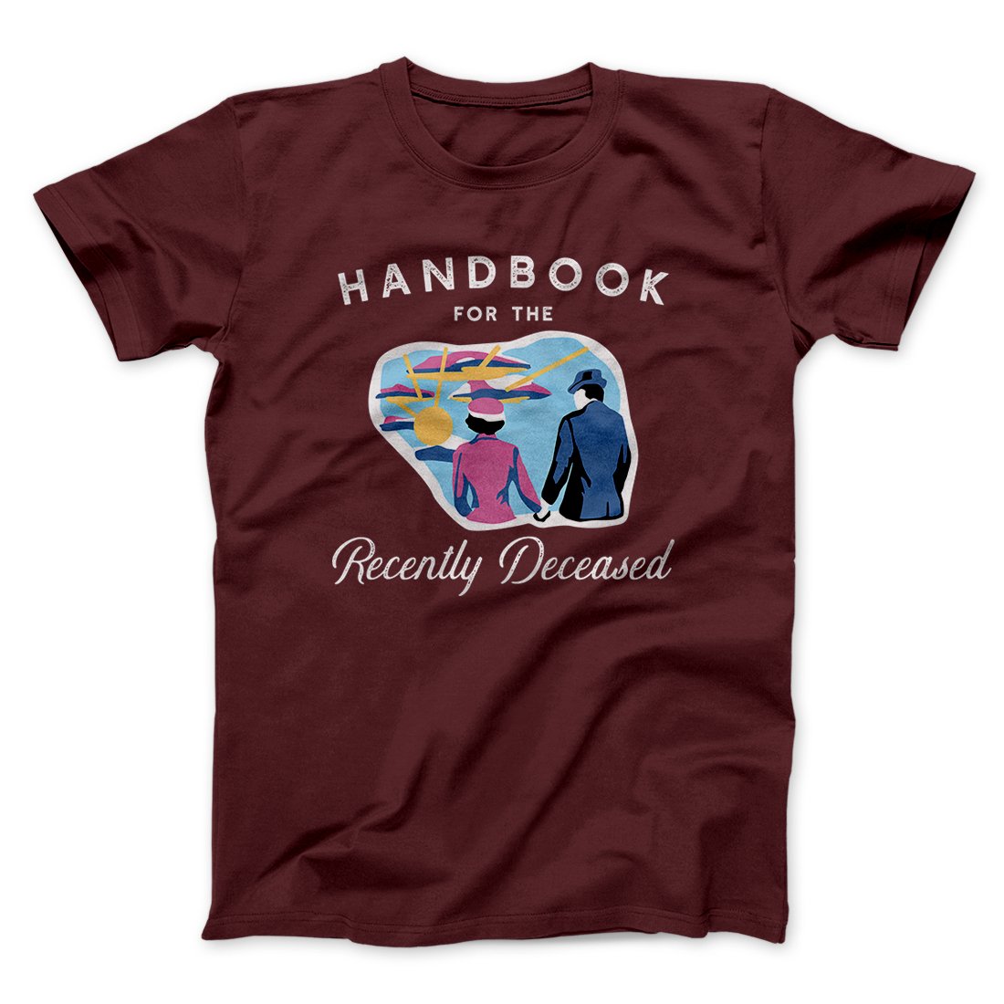 Handbook for the Recently Deceased Funny Movie Men/Unisex T-Shirt | Funny Shirt from Famous In Real Life