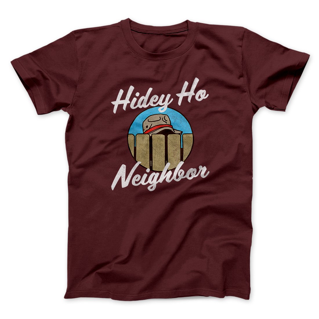 Hidey Ho Neighbor Men/Unisex T-Shirt | Funny Shirt from Famous In Real Life