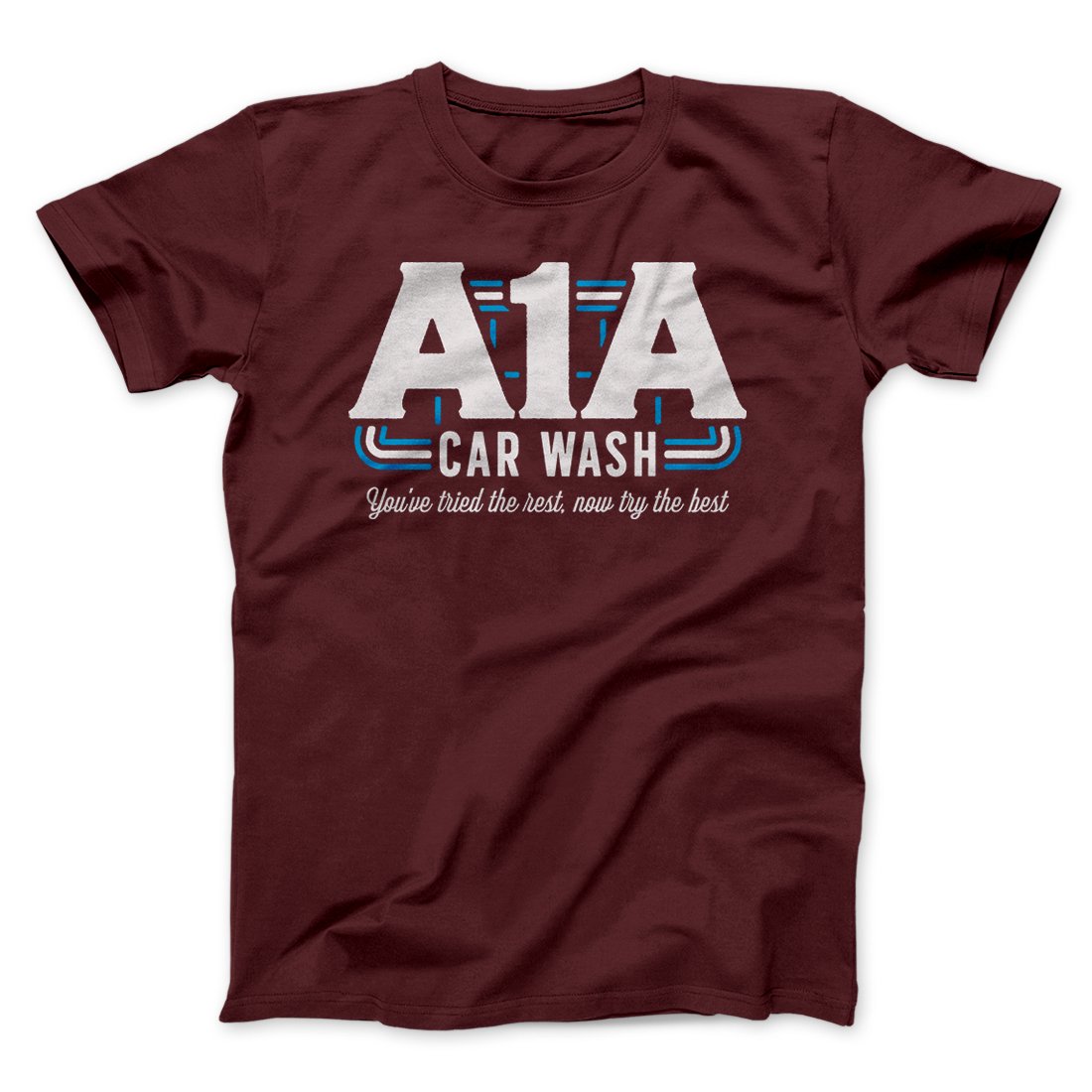 A1A Car Wash Men/Unisex T-Shirt Maroon | Funny Shirt from Famous In Real Life
