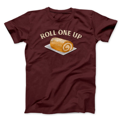 Roll One Up Funny Thanksgiving Men/Unisex T-Shirt Maroon | Funny Shirt from Famous In Real Life