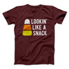 Lookin' Like a Snack Men/Unisex T-Shirt Maroon | Funny Shirt from Famous In Real Life