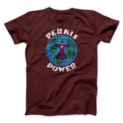 Perkis Power Funny Movie Men/Unisex T-Shirt Maroon | Funny Shirt from Famous In Real Life