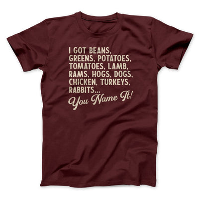 You Name It Funny Thanksgiving Men/Unisex T-Shirt Maroon | Funny Shirt from Famous In Real Life
