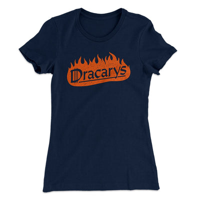 Dracarys Women's T-Shirt Midnight Navy | Funny Shirt from Famous In Real Life