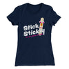 Stick Stickly Women's T-Shirt Midnight Navy | Funny Shirt from Famous In Real Life