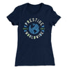 Prestige Worldwide Women's T-Shirt Midnight Navy | Funny Shirt from Famous In Real Life