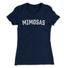 Mimosas Women's T-Shirt Midnight Navy | Funny Shirt from Famous In Real Life