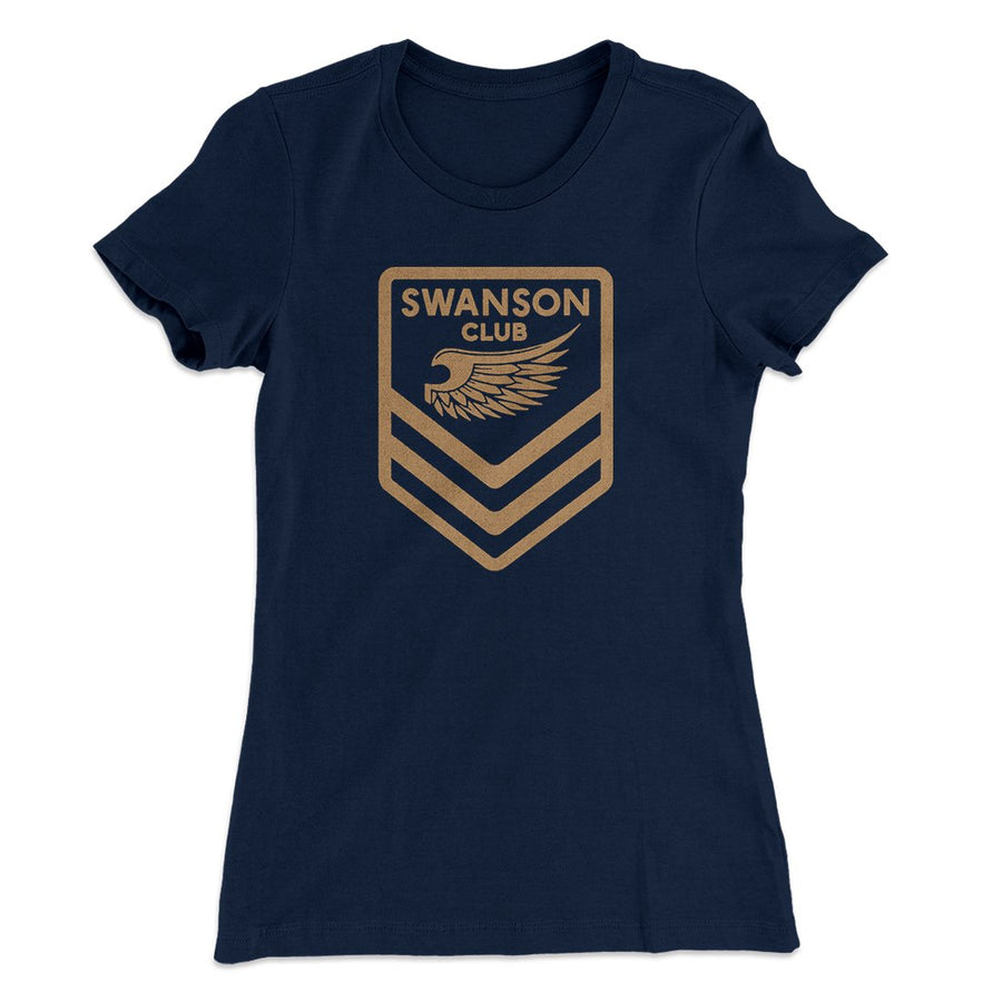 Swanson Club Women's T-Shirt | Funny Shirt from Famous In Real Life