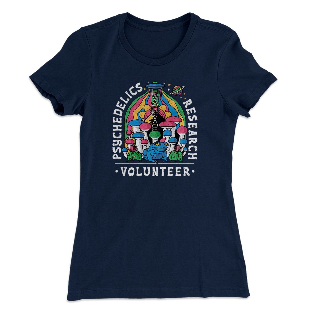 Psychedelics Research Volunteer Women's T-Shirt | Funny Shirt from Famous In Real Life