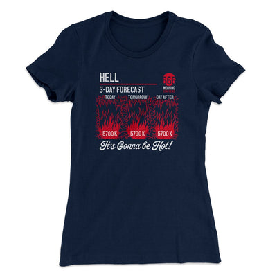 Hell Forecast Women's T-Shirt Midnight Navy | Funny Shirt from Famous In Real Life