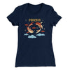 Pisces Women's T-Shirt Midnight Navy | Funny Shirt from Famous In Real Life