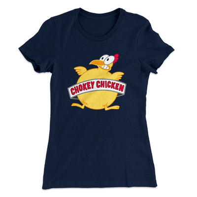 Chokey Chicken Women's T-Shirt Midnight Navy | Funny Shirt from Famous In Real Life