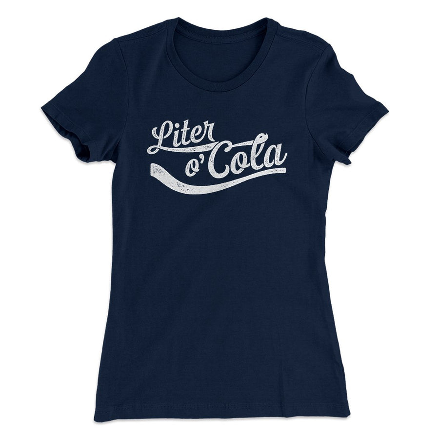 Liter-O-Cola Women's T-Shirt Midnight Navy | Funny Shirt from Famous In Real Life