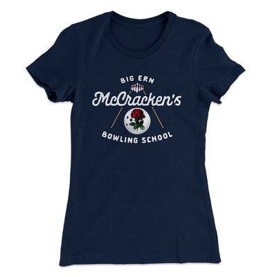 Big Ern McCracken's Bowling School Women's T-Shirt Midnight Navy | Funny Shirt from Famous In Real Life