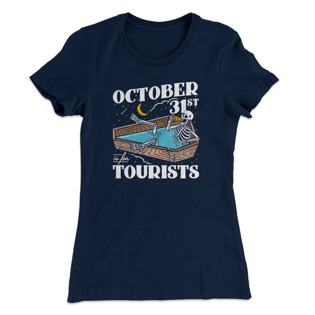 October 31st Is For Tourists Women's T-Shirt | Funny Shirt from Famous In Real Life