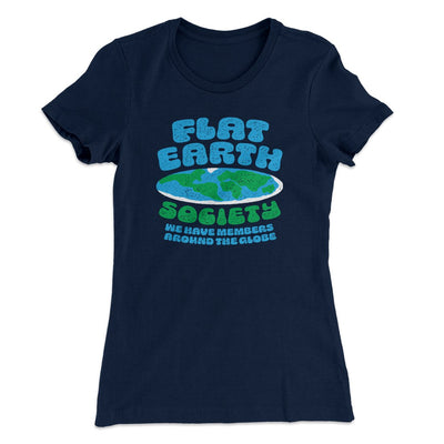 Flat Earth Society Funny Women's T-Shirt Midnight Navy | Funny Shirt from Famous In Real Life