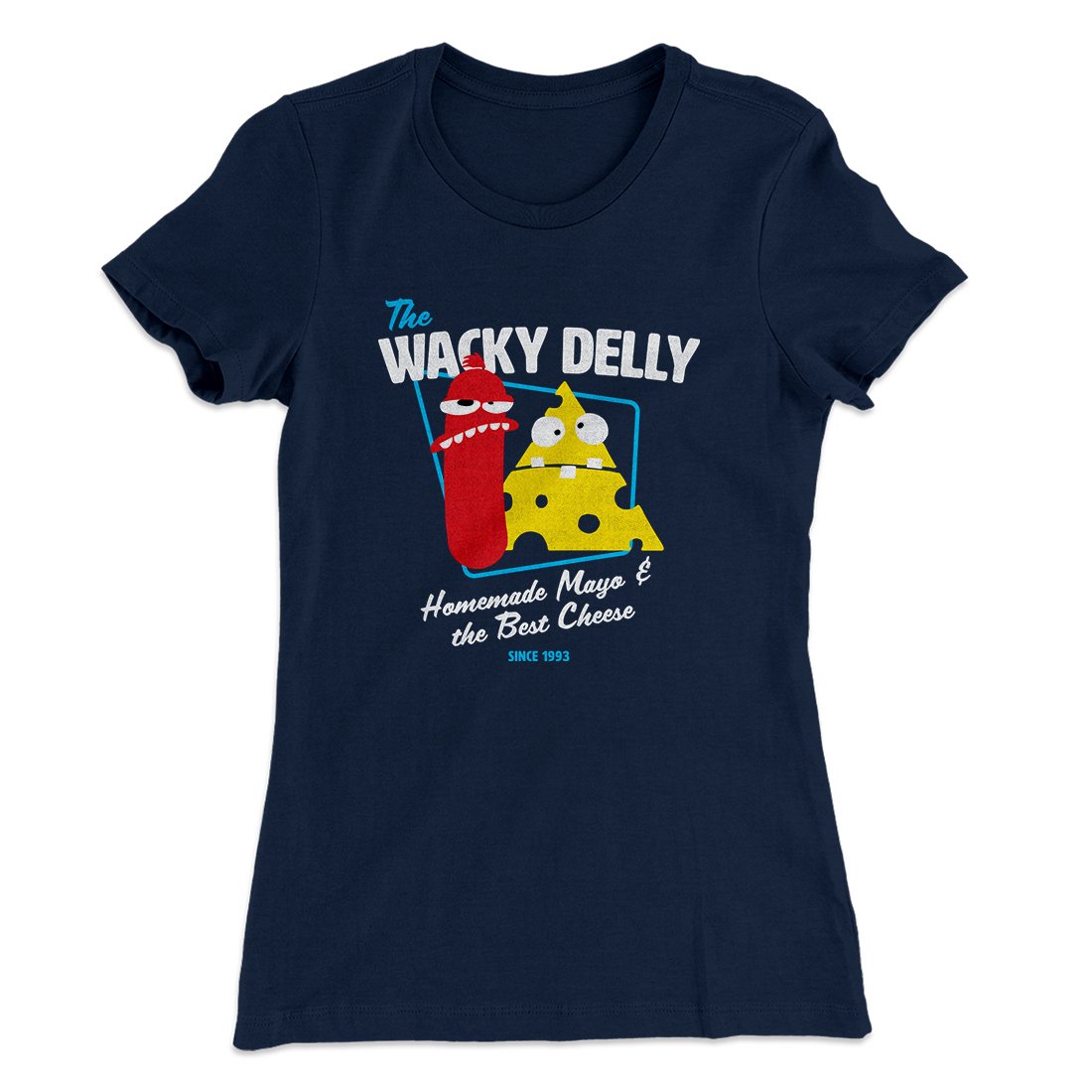 The Wacky Delly Women's T-Shirt | Funny Shirt from Famous In Real Life