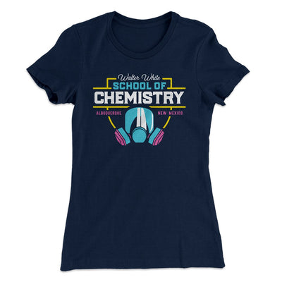 School of Chemistry Women's T-Shirt Midnight Navy | Funny Shirt from Famous In Real Life