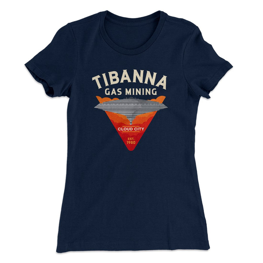 Tibanna Gas Mining Women's T-Shirt | Funny Shirt from Famous In Real Life