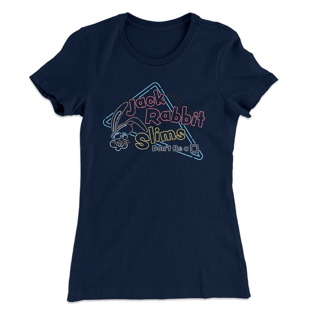 Jack Rabbit Slims Women's T-Shirt | Funny Shirt from Famous In Real Life