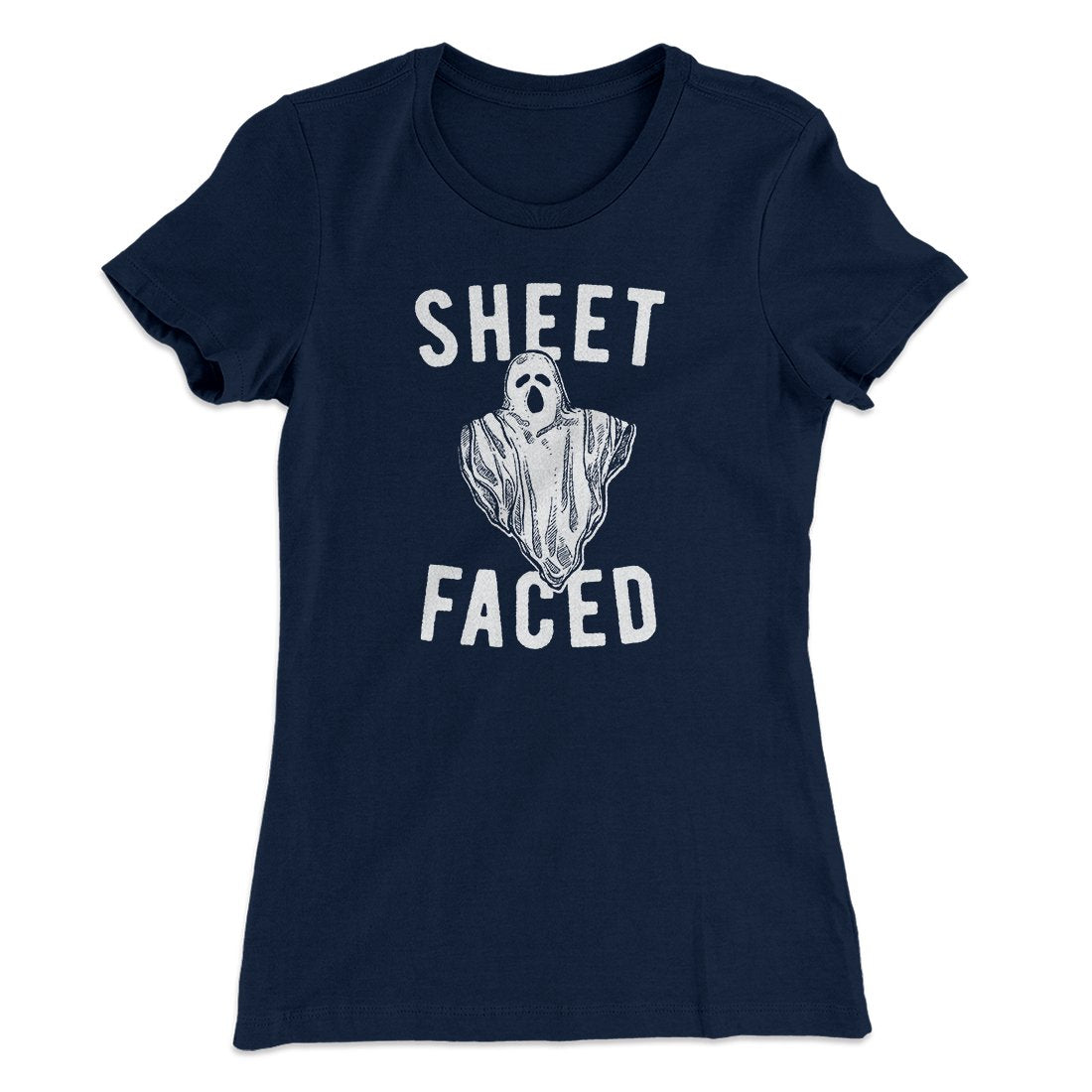 Sheet Faced Women's T-Shirt | Funny Shirt from Famous In Real Life