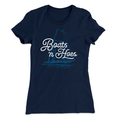 Boats 'N Hoes Women's T-Shirt Midnight Navy | Funny Shirt from Famous In Real Life
