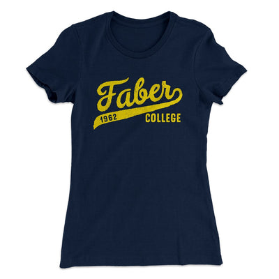 Faber College Women's T-Shirt Midnight Navy | Funny Shirt from Famous In Real Life
