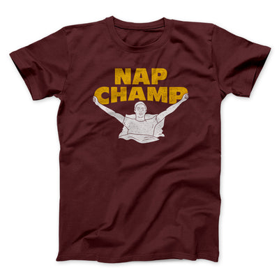 Nap Champ Men/Unisex T-Shirt Heather Maroon | Funny Shirt from Famous In Real Life