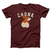 Chonk Men/Unisex T-Shirt Heather Maroon | Funny Shirt from Famous In Real Life