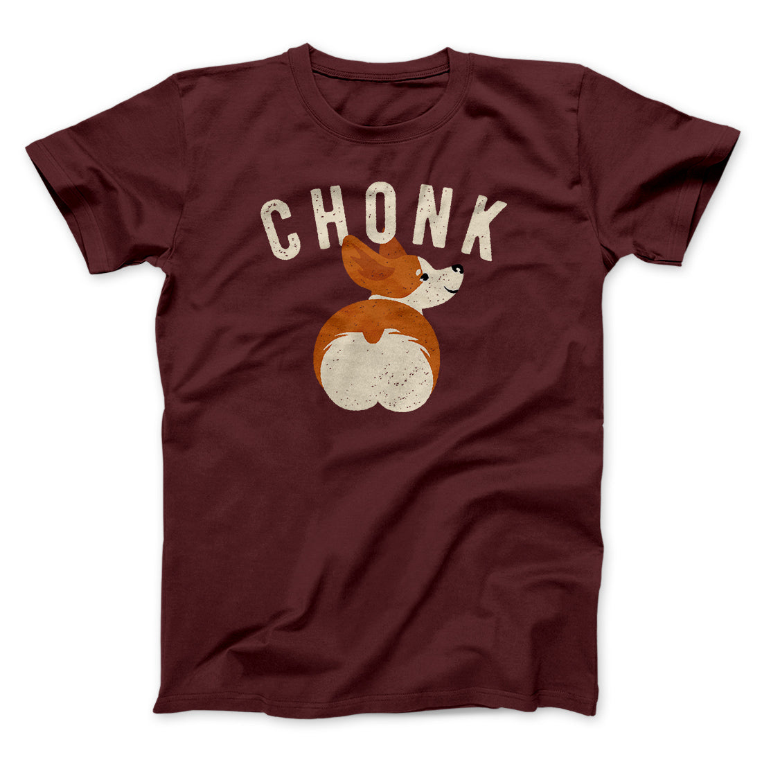 Chonk Men/Unisex T-Shirt | Funny Shirt from Famous In Real Life