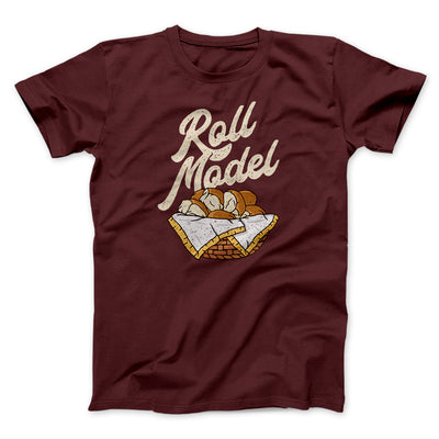 Roll Model Funny Thanksgiving Men/Unisex T-Shirt Heather Maroon | Funny Shirt from Famous In Real Life