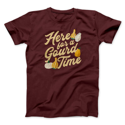 Here For A Gourd Time Funny Thanksgiving Men/Unisex T-Shirt Heather Maroon | Funny Shirt from Famous In Real Life