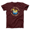 Put The Queso In My Face-O Men/Unisex T-Shirt Heather Maroon | Funny Shirt from Famous In Real Life