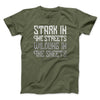 Stark in the Streets Wildling in the Sheets Men/Unisex T-Shirt Olive | Funny Shirt from Famous In Real Life
