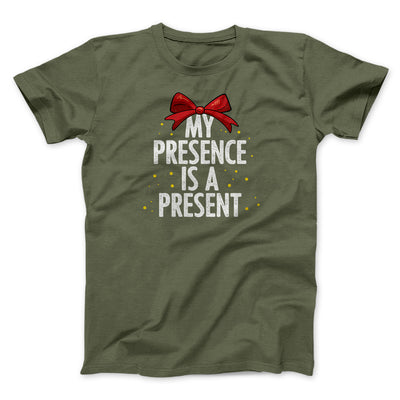 My Presence Is A Present Men/Unisex T-Shirt Heather Olive | Funny Shirt from Famous In Real Life