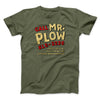 Mr. Plow Men/Unisex T-Shirt Heather Olive | Funny Shirt from Famous In Real Life
