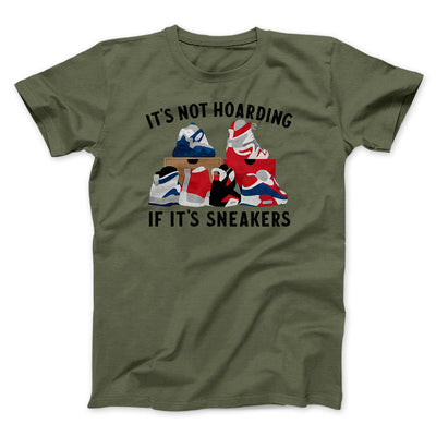It's Not Hoarding If It's Sneakers Funny Men/Unisex T-Shirt Heather Olive | Funny Shirt from Famous In Real Life