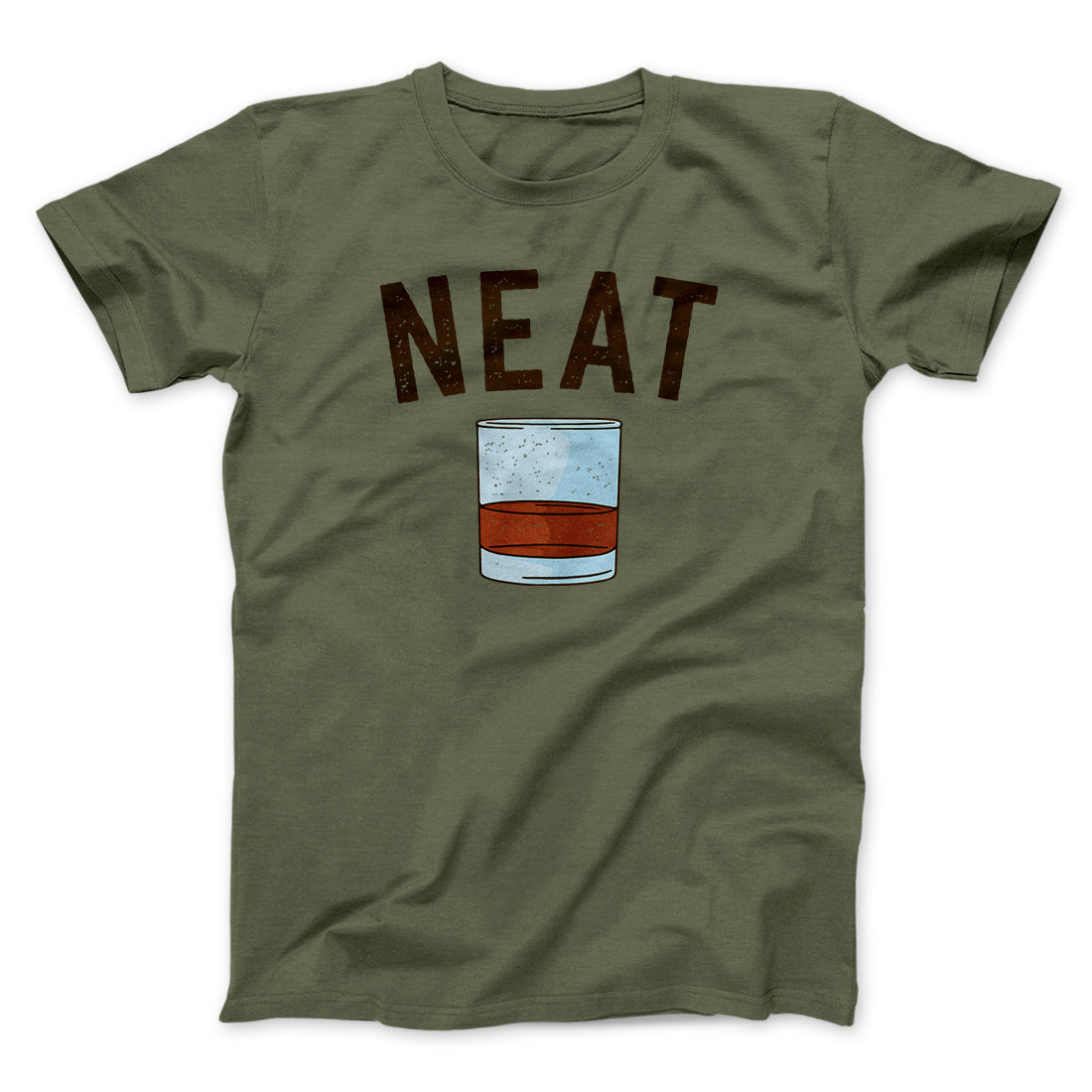 Whiskey- Neat Men/Unisex T-Shirt | Funny Shirt from Famous In Real Life