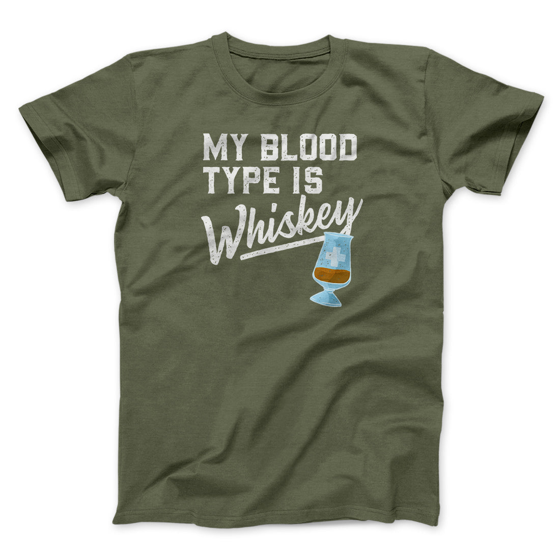 My Blood Type Is Whiskey Men/Unisex T-Shirt | Funny Shirt from Famous In Real Life