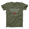 The Human Fund Men/Unisex T-Shirt Olive | Funny Shirt from Famous In Real Life