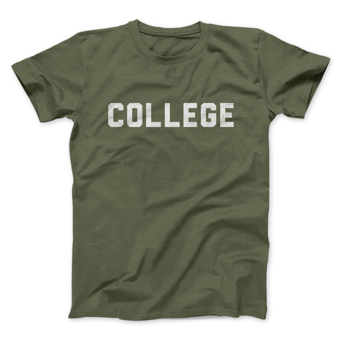College Funny Movie Men/Unisex T-Shirt | Funny Shirt from Famous In Real Life