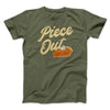 Piece Out Funny Thanksgiving Men/Unisex T-Shirt Olive | Funny Shirt from Famous In Real Life
